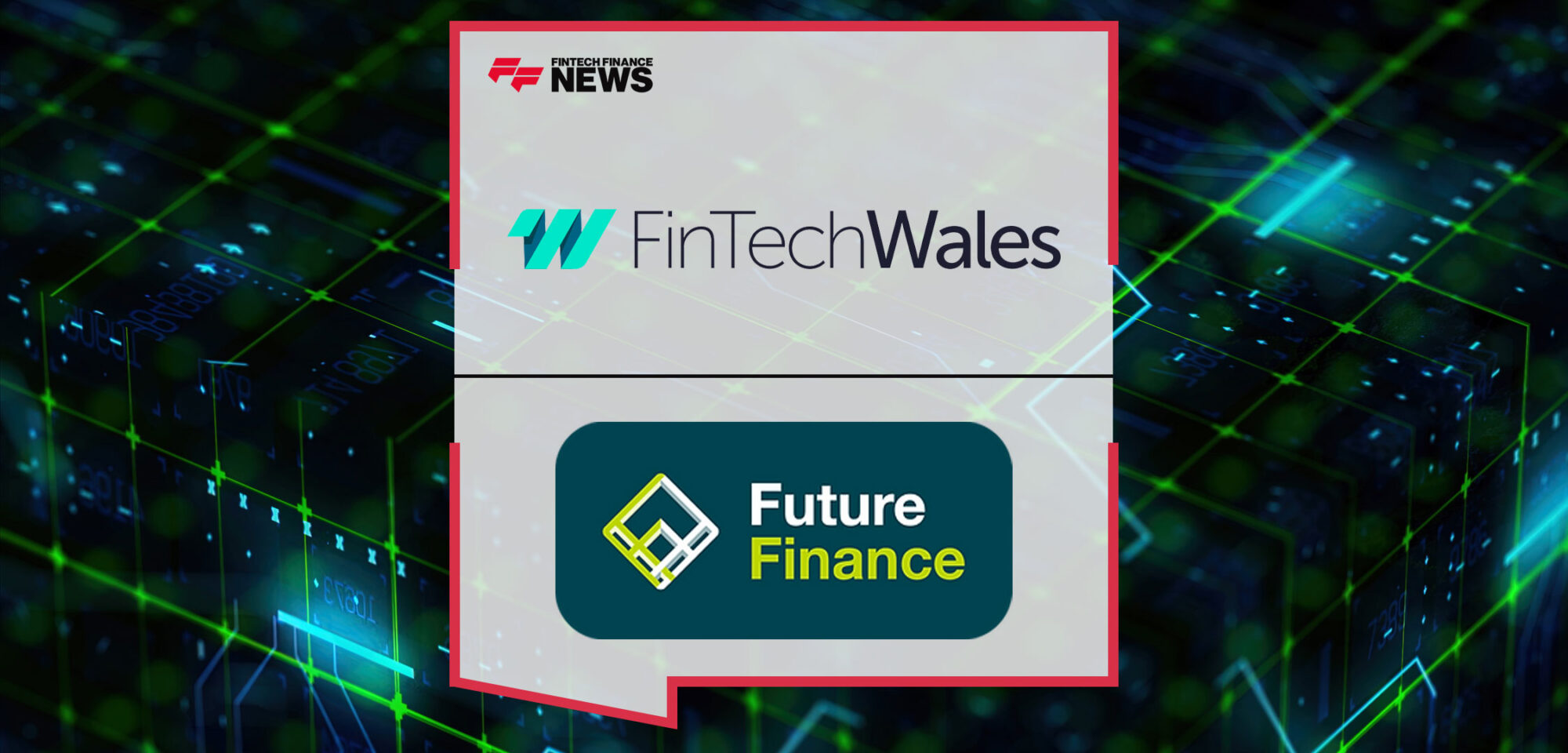 FinTech-Wales-and-Future-Finance-Join-Forces-to-Drive-Financial-Innovation