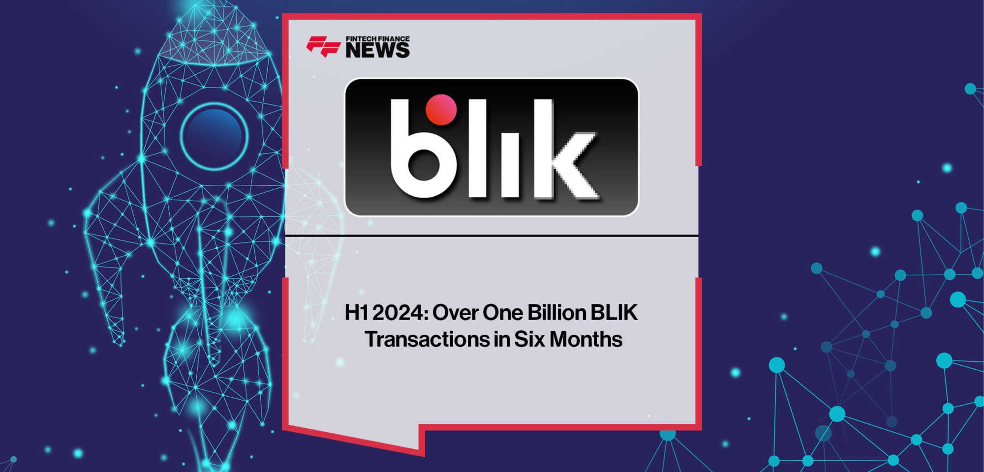 H1-2024-Over-One-Billion-BLIK-Transactions-in-Six-Months