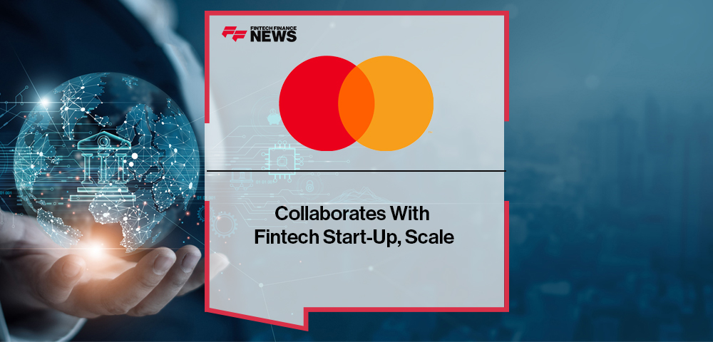 Mastercard Collaborates With Fintech Start-Up, Scale