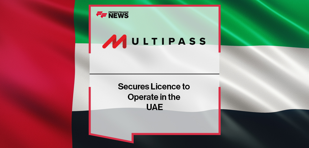 MultiPass Secures Licence to Operate in the UAE