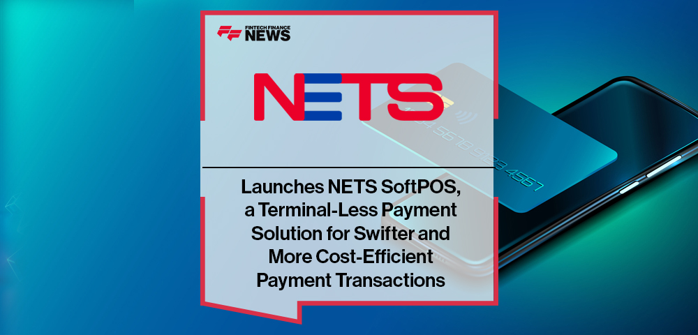 NETS Launches NETS SoftPOS, a Terminal-Less Payment Solution for Swifter and More Cost-Efficient Payment Transactions
