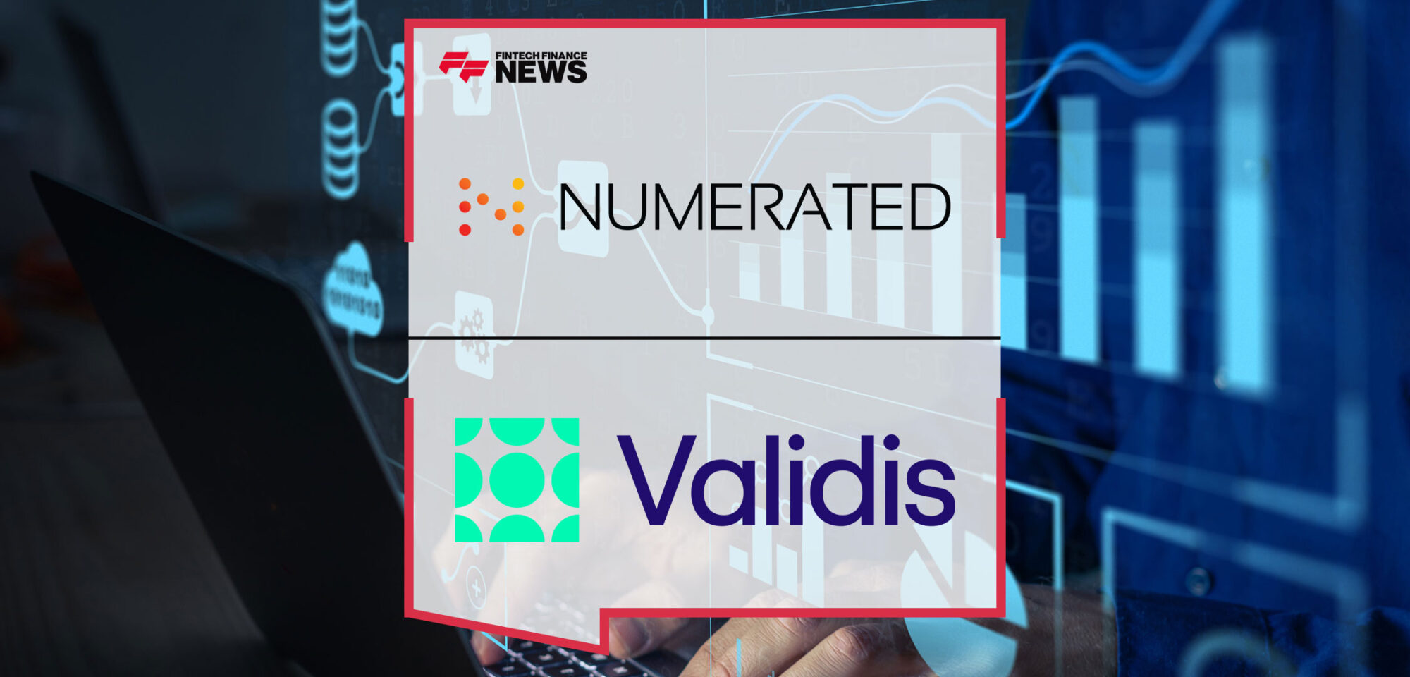 Numerated-Partners-with-Validis-to-Expand-Footprint-in-Lending-and-Financial-Analysis