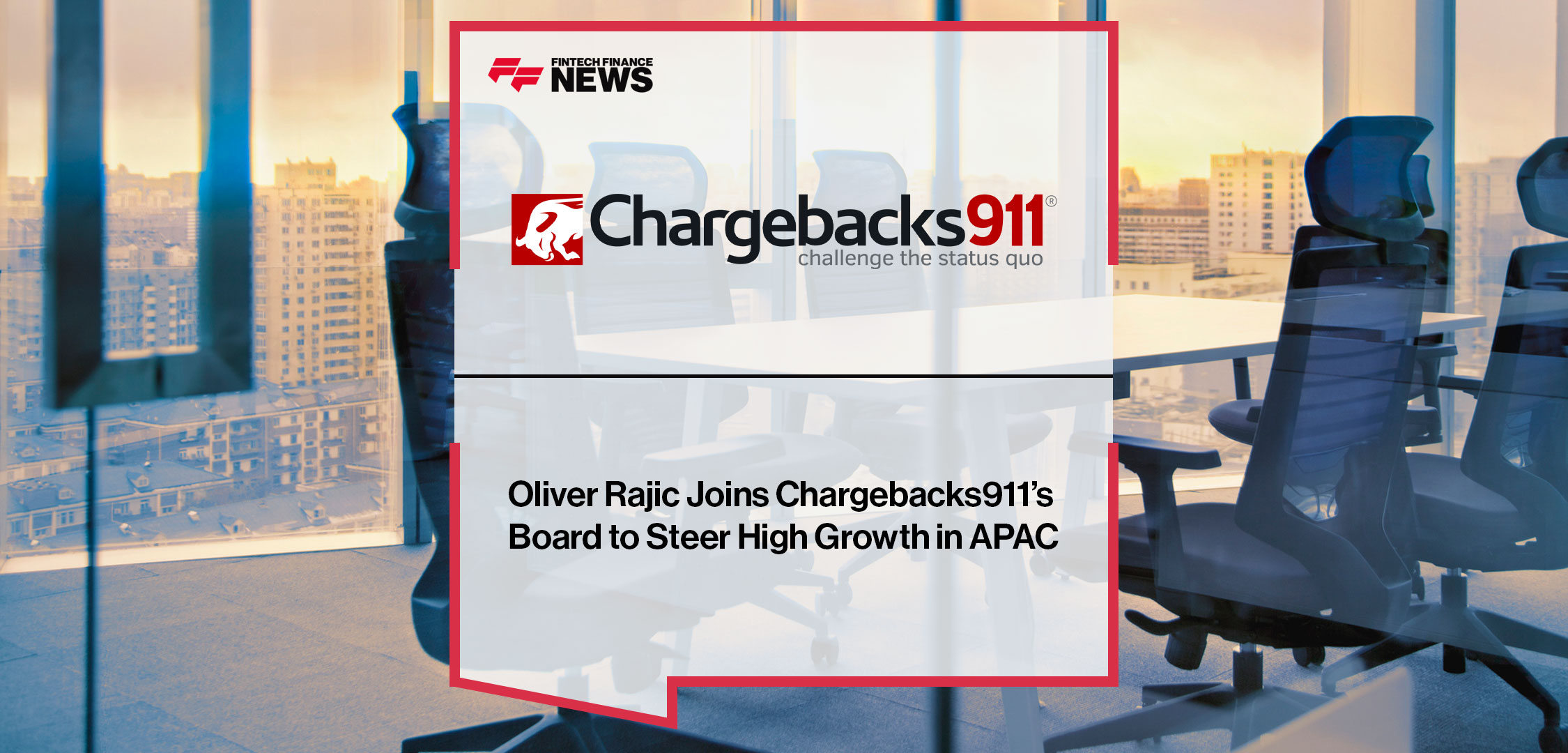 Oliver-Rajic-Joins-Chargeback911’s-Board-to-Steer-High-Growth-in-APAC|Oliver-Rajic-Joins-Chargeback911’s-Board-to-Steer-High-Growth-in-APAC