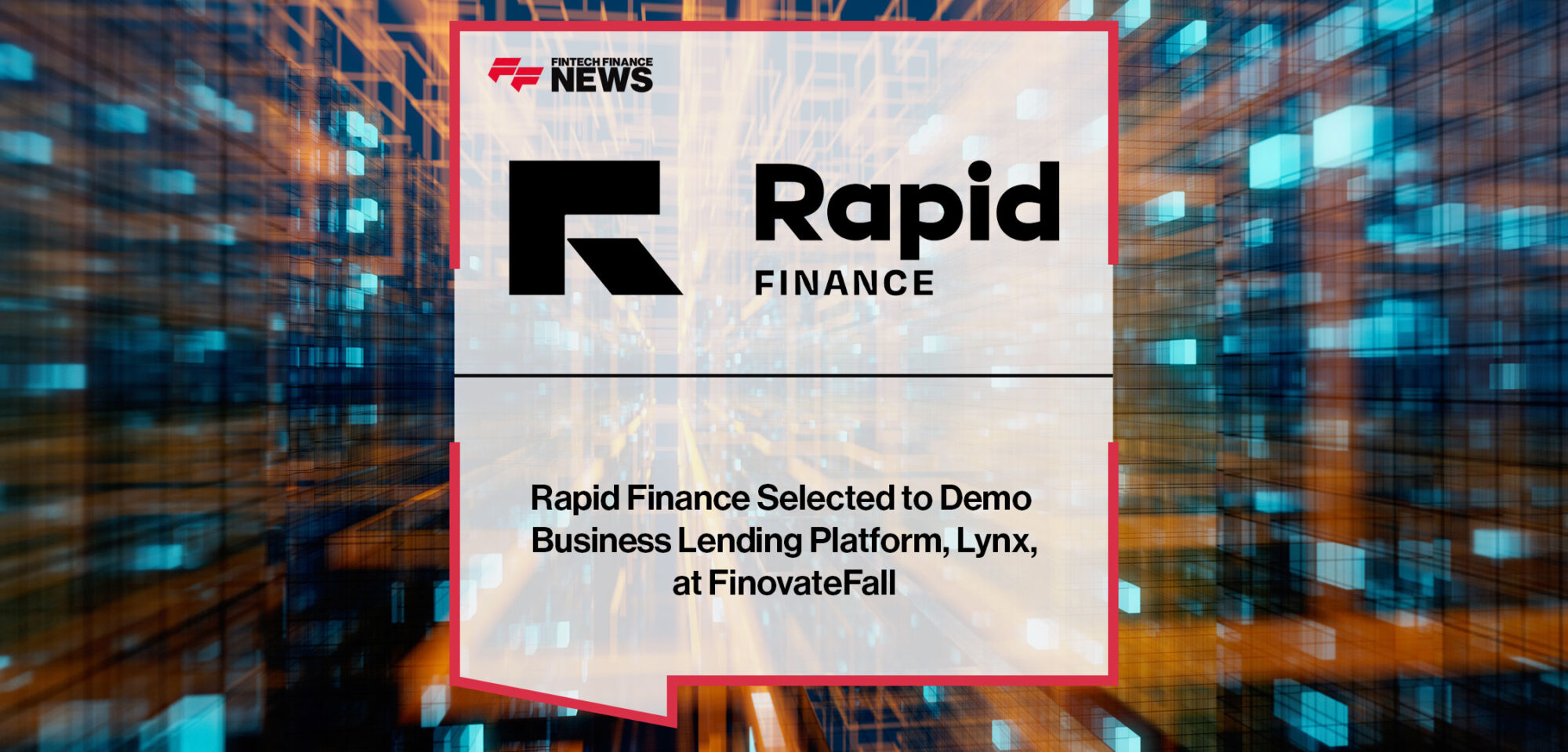 Rapid-Finance-Selected-to-Demo-Business-Lending-Platform,-Lynx,-at-FinovateFall