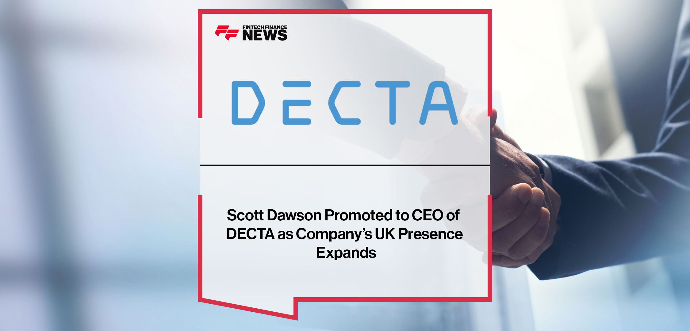 Scott-Dawson-Promoted-to-CEO-of-DECTA-as-Company’s-UK-Presence-Expands