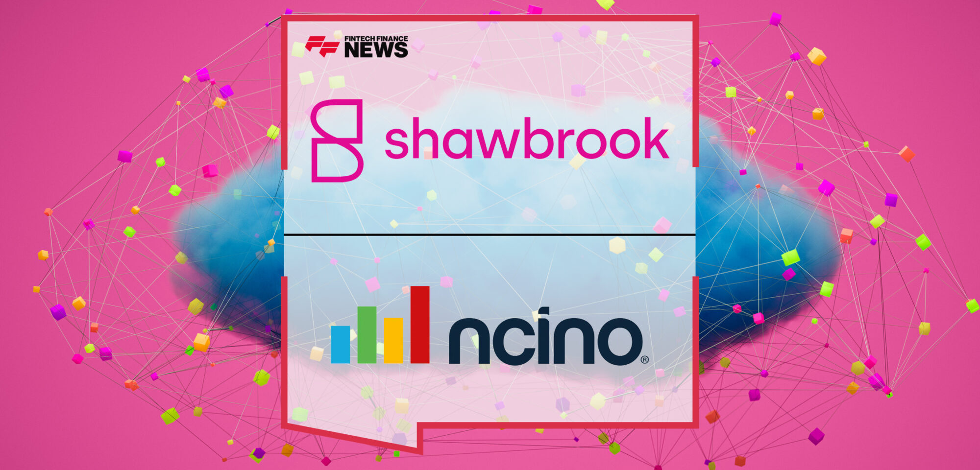 Shawbrook to Leverage nCino to Automate Complex Lending Processes and Optimise Client Portfolios to Achieve Faster Time to Market|. Fintech Finance News