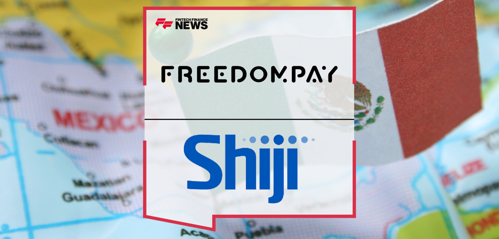Shiji-and-FreedomPay-Announce-Partnership-to-Transform-Mexican-Hospitality-Payment-Solutions