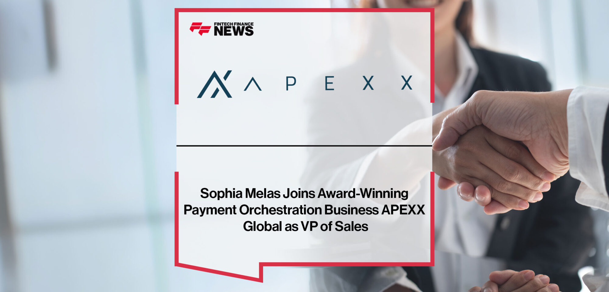 Sophia-Melas-Joins-Award-Winning-Payment-Orchestration-Business-APEXX-Global-as-VP-of-Sales