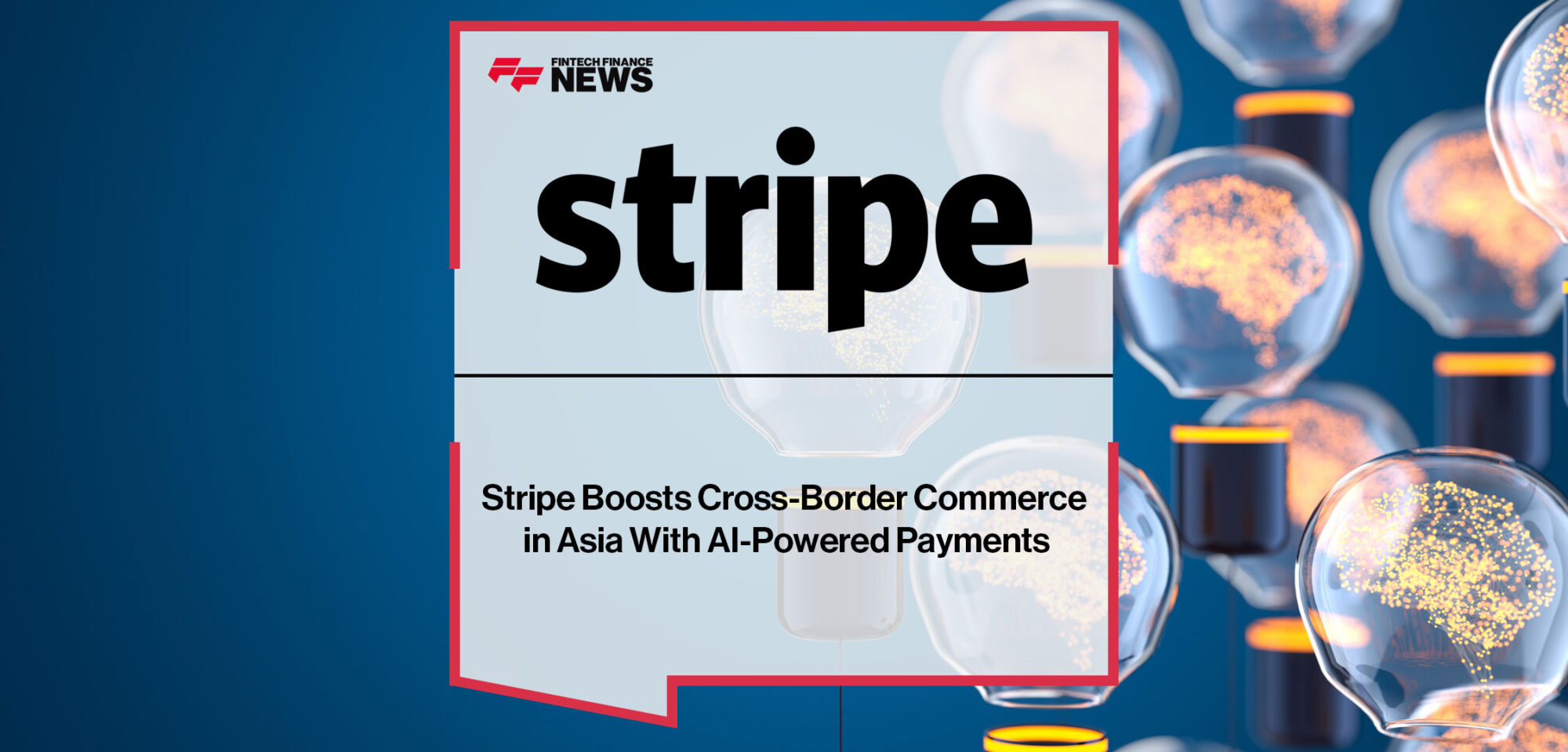 Stripe-Boosts-Cross-Border-Commerce-in-Asia-With-AI-Powered-Payments