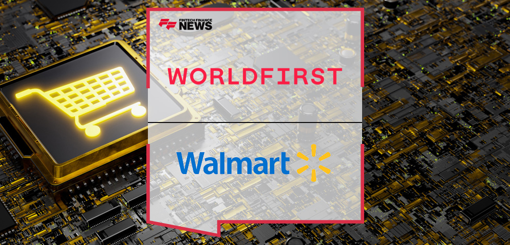 WorldFirst Partners With Walmart for Secure Online Fund Collection