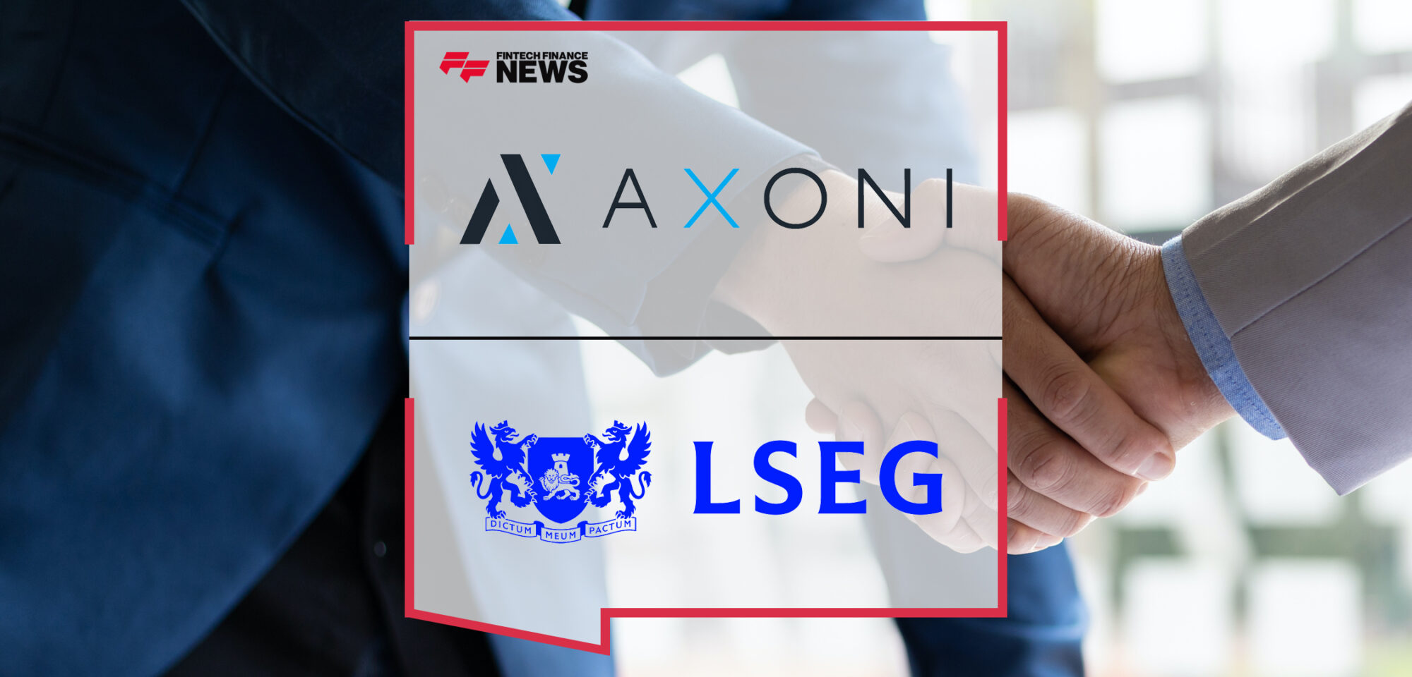 Axoni Sells Post-trade Technology Business to LSEG | FFnews