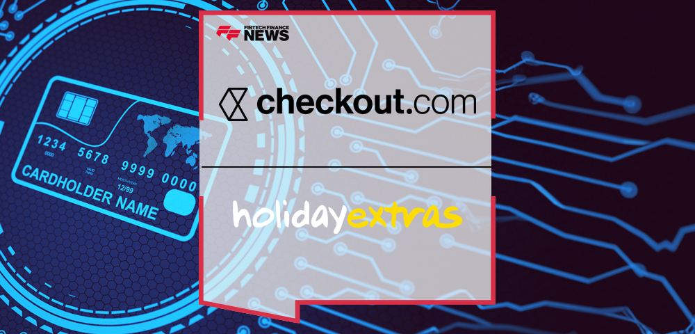 Checkout.com Enables First Virtual Card Integration for Holiday Extras, Slashing Payment Processing Time by More Than 1.5 Days Per Week