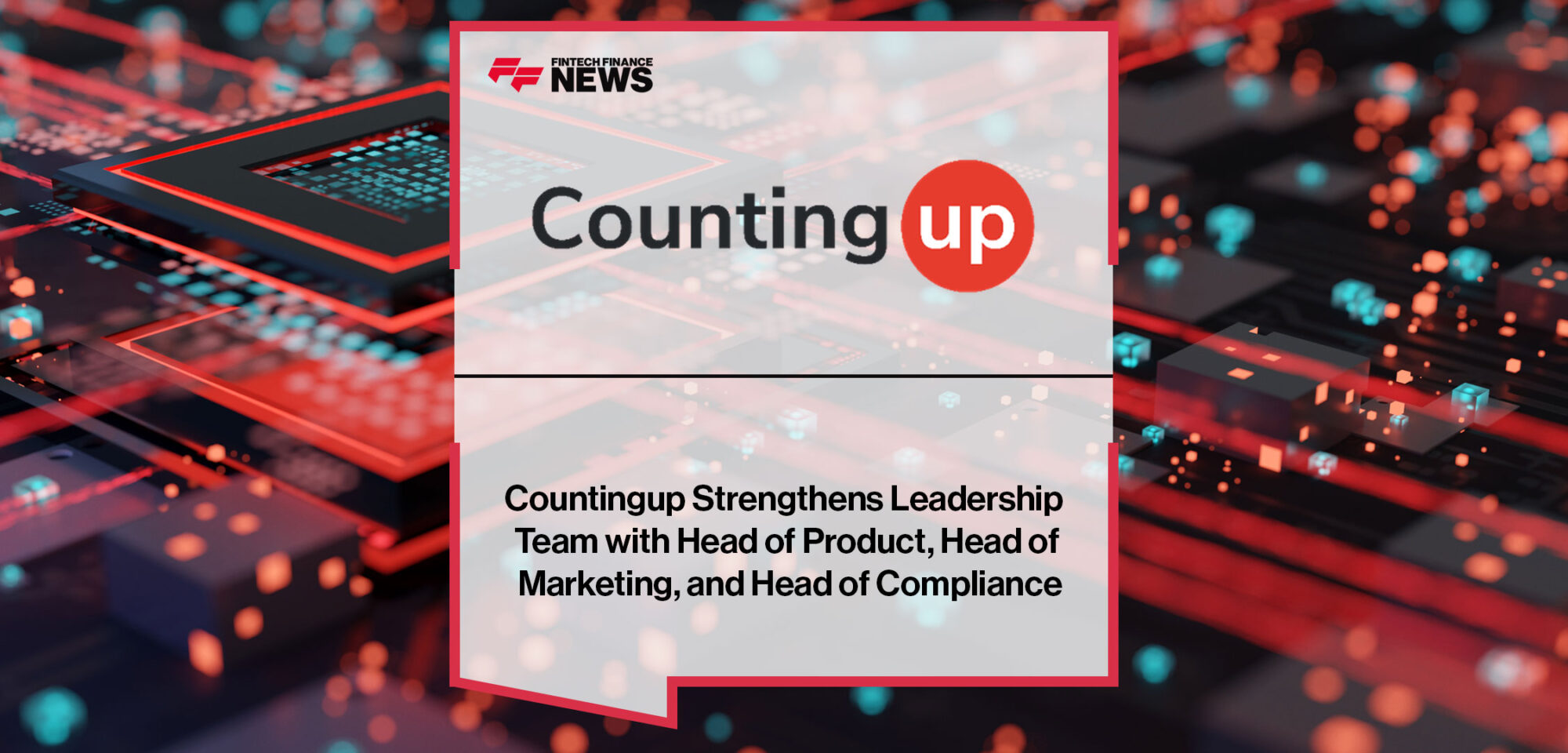 Countingup-Strengthens-Leadership-Team-with-Head-of-Product,-Head-of-Marketing,-and-Head-of-Compliance