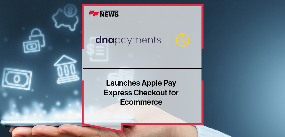 DNA Payments Launches Apple Pay Express Checkout for Ecommerce