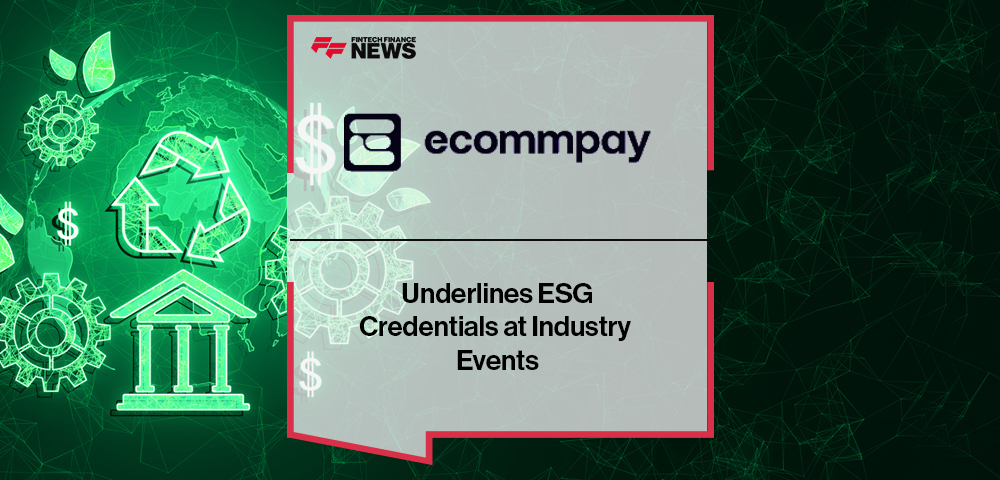 Ecommpay Underlines ESG Credentials at Industry Events