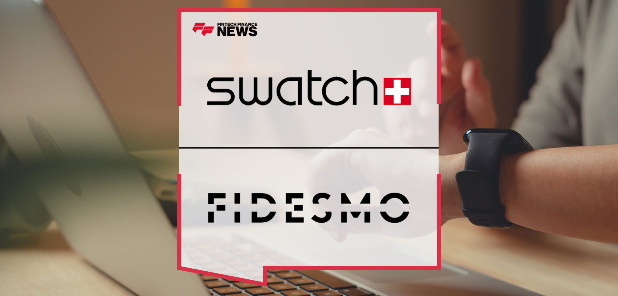 Fidesmo-Partners-with-Swatch-as-the-Payment-Platform-for-SwatchPAY!