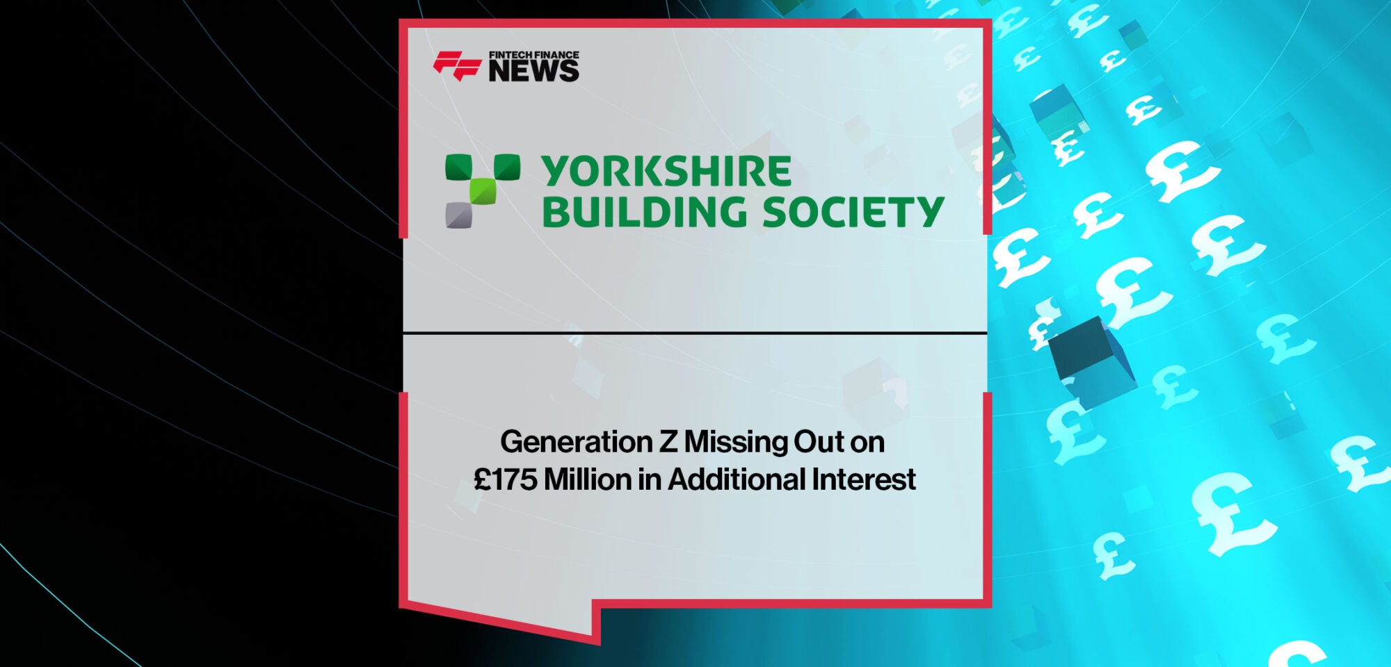 Generation-Z-Missing-Out-on-£175-Million-in-Additional-Interest