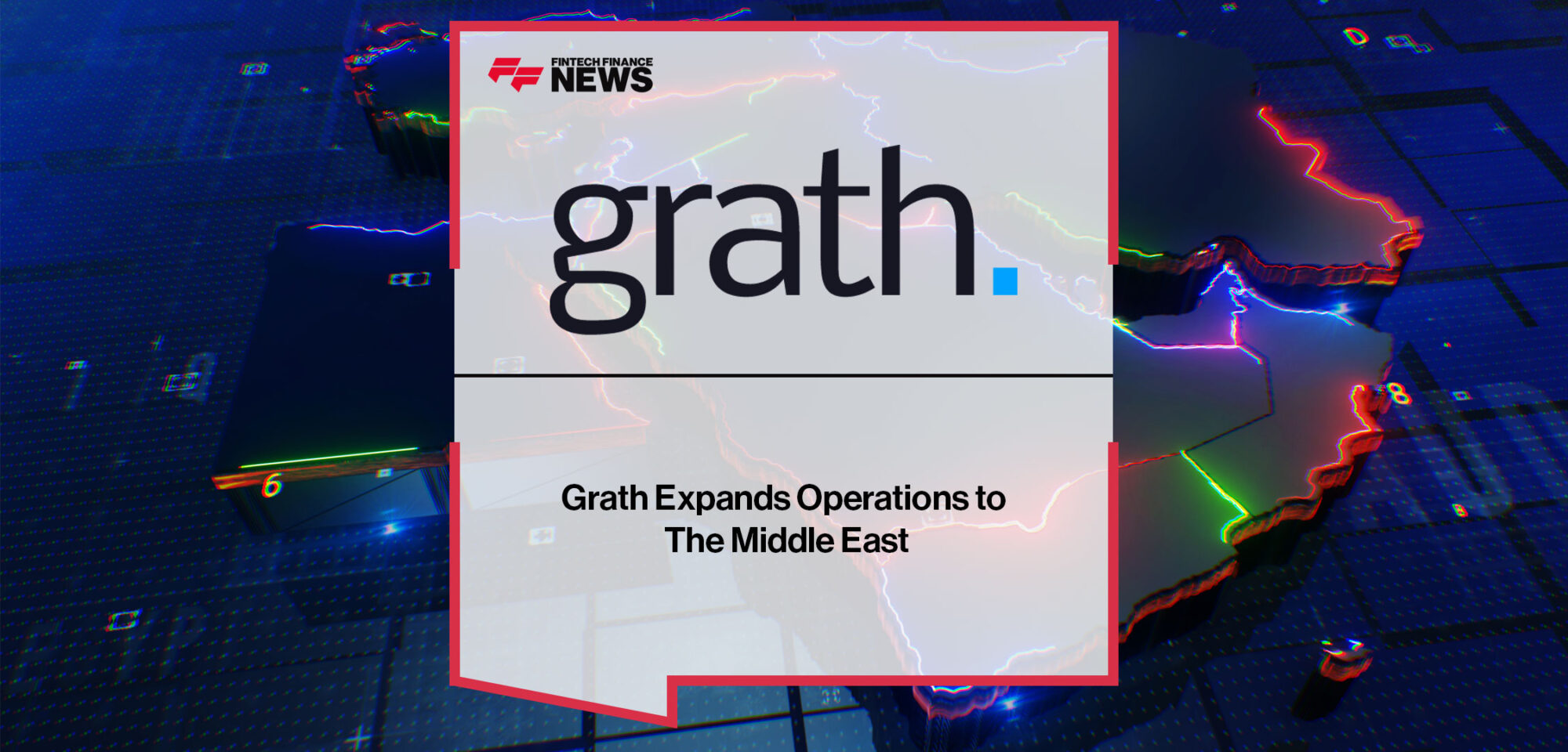 Grath-Expands-Operations-to-The-Middle-East