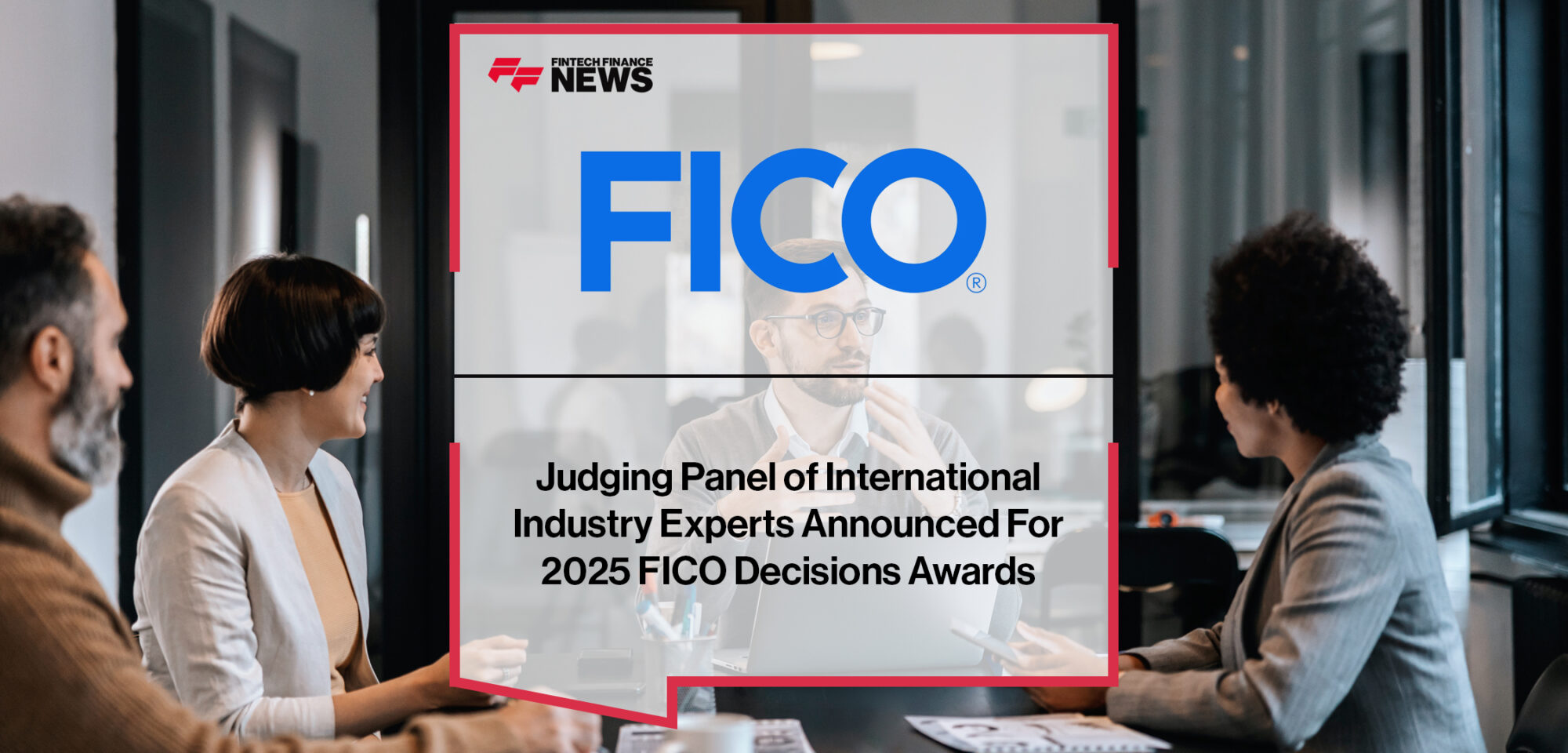 Judging Panel of International Industry Experts Announced For 2025 FICO Decisions Awards | FFNews