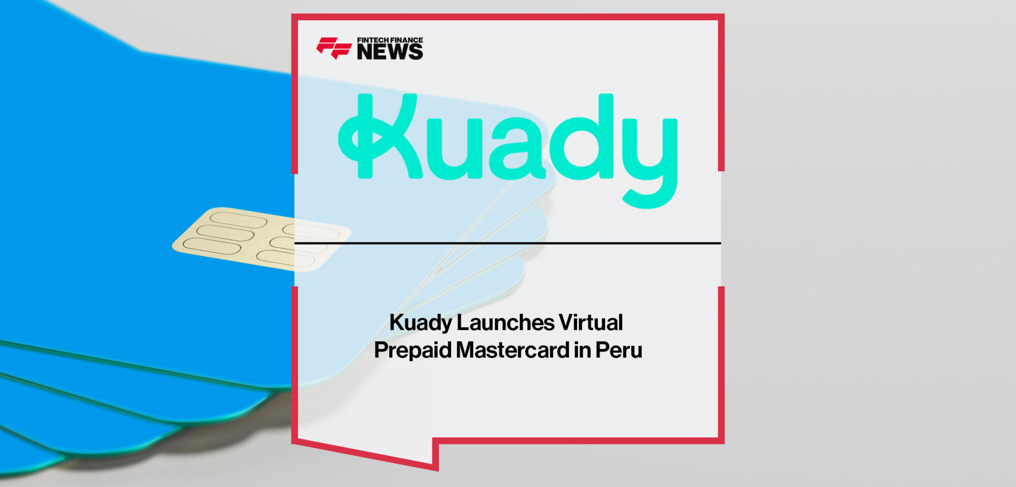 Kuady-Launches-Virtual-Prepaid-Mastercard-in-Peru