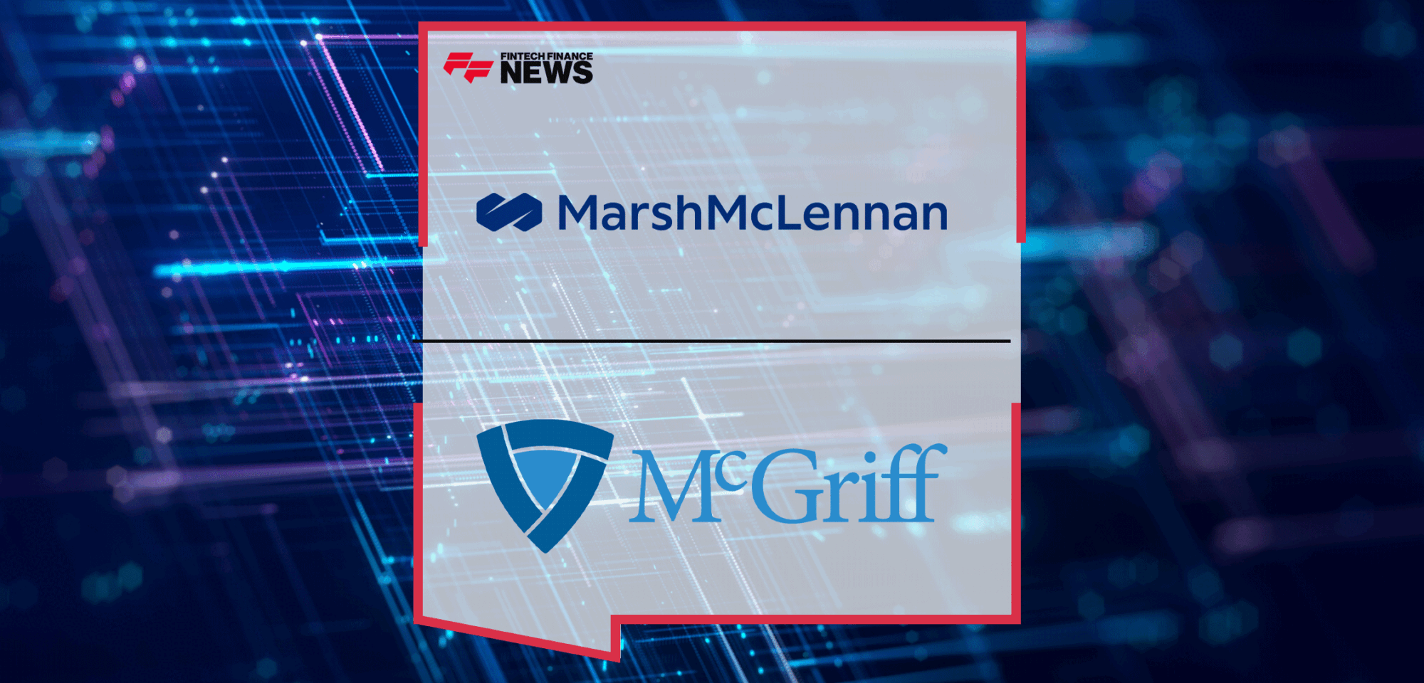 Marsh-McLennan-to-Acquire-McGriff-Insurance-Services