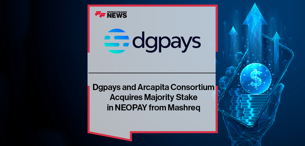 Dgpays and Arcapita Consortium Acquires Majority Stake in NEOPAY from Mashreq