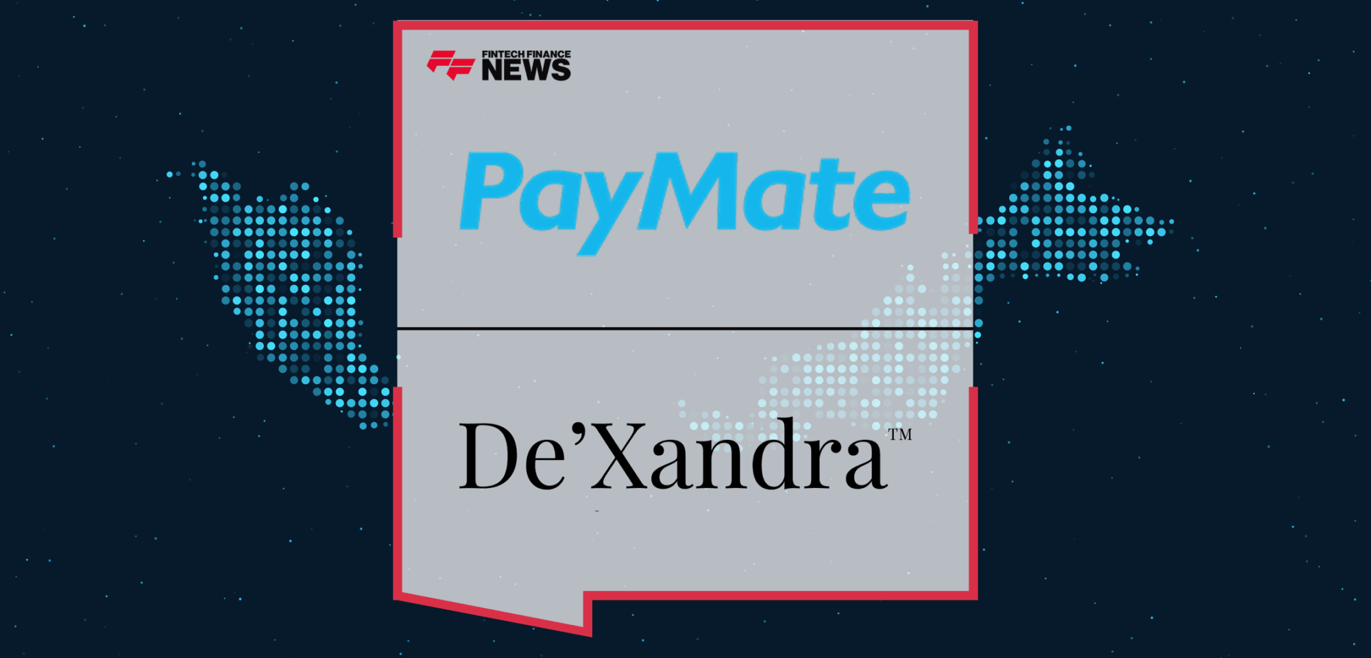 PayMate-Establishes-Strategic-Partnership-with-De’Xandra-to-Transform-B2B-Payments-Landscape-for-SMEs