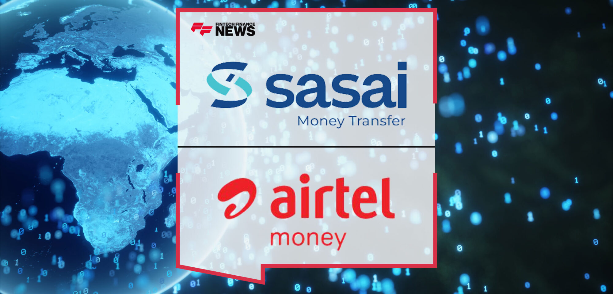 Sasai-Money-Transfer-Expands-Free-Remittances-Offer-to-Additional-African-Markets-in-Partnership-With-Airtel-Money