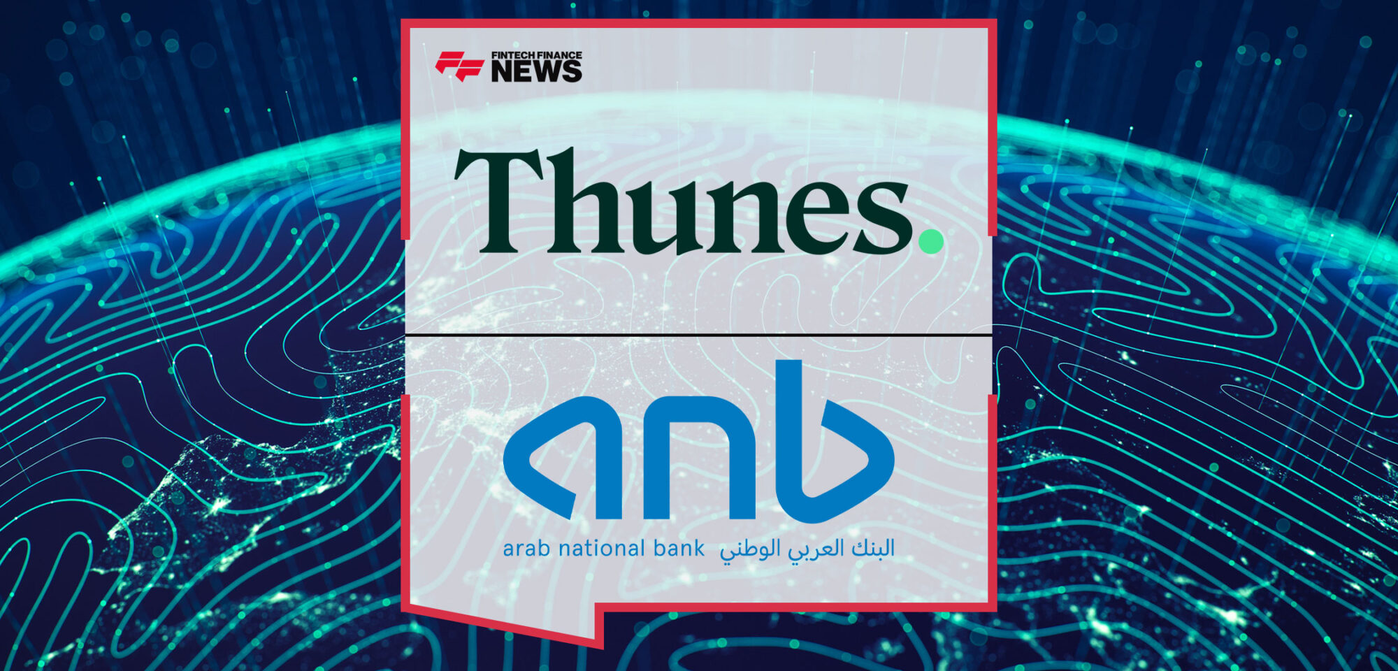 TeleMoney,-the-International-Remittance-Arm-of-Arab-National-Bank,-Joins-Thunes’-Direct-Global-Network