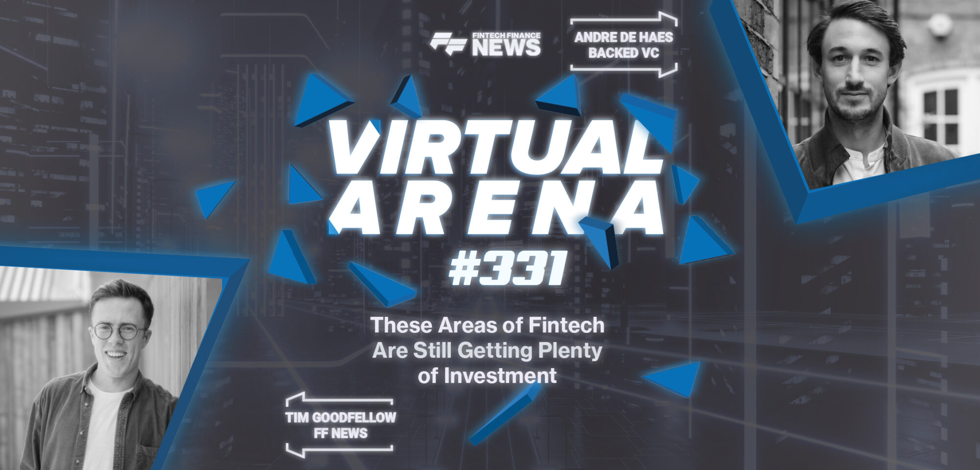 These Areas of Fintech Are Still Getting Plenty of Investment | FF Virtual Arena #331