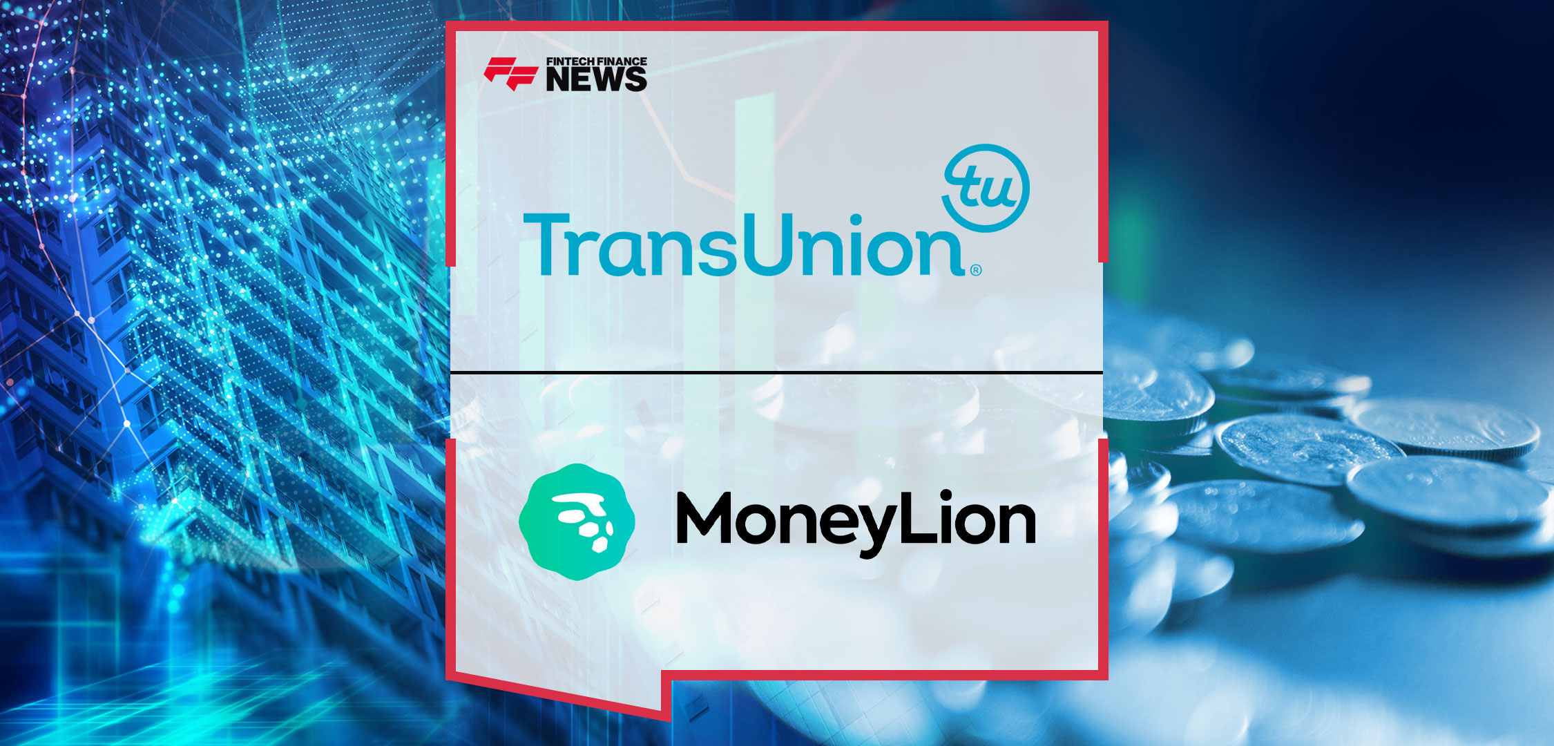 TransUnion-and-MoneyLion-Partner-to-Deliver-Powerful-Personalized-Financial-Products-and-Services