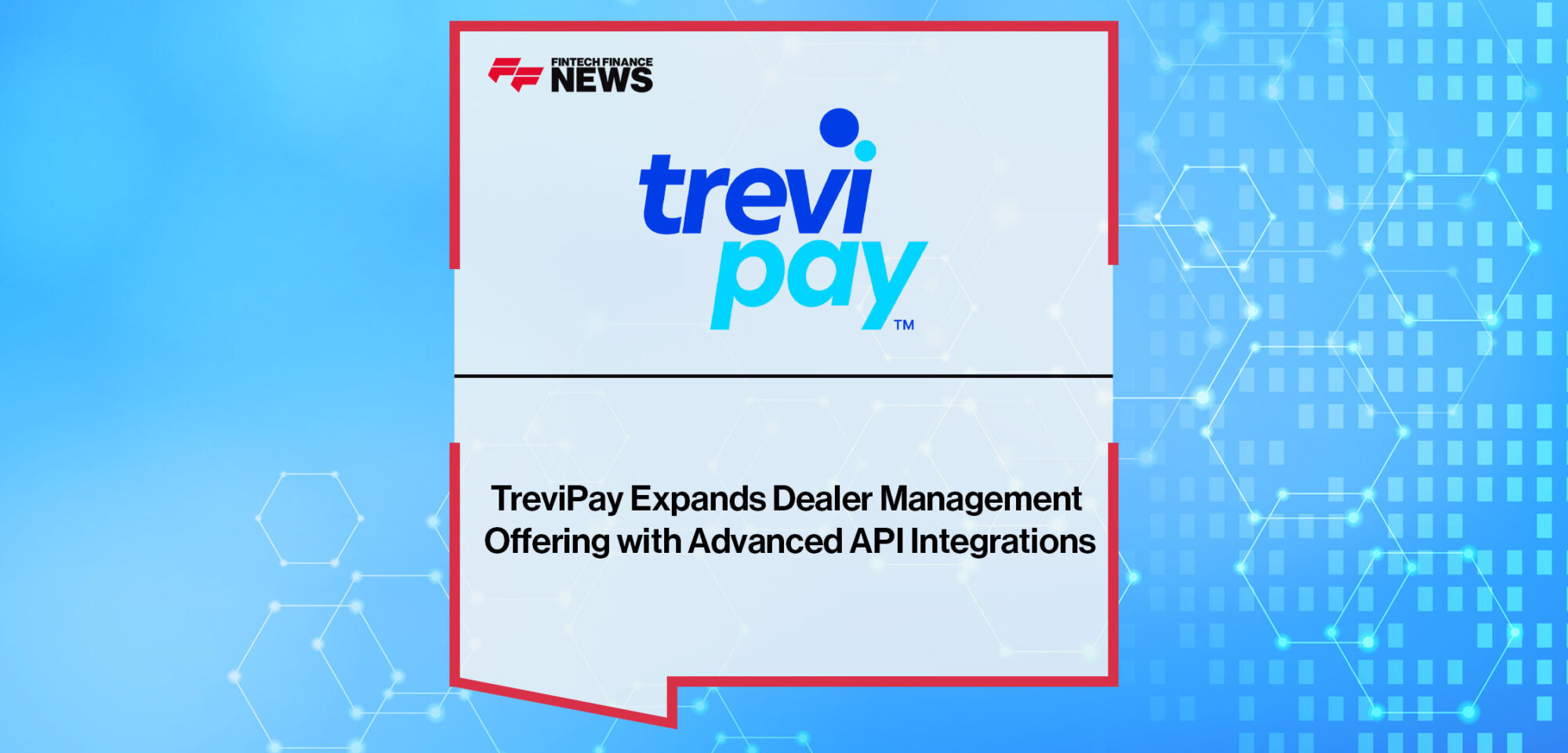 TreviPay-Expands-Dealer-Management-Offering-with-Advanced-API-Integrations
