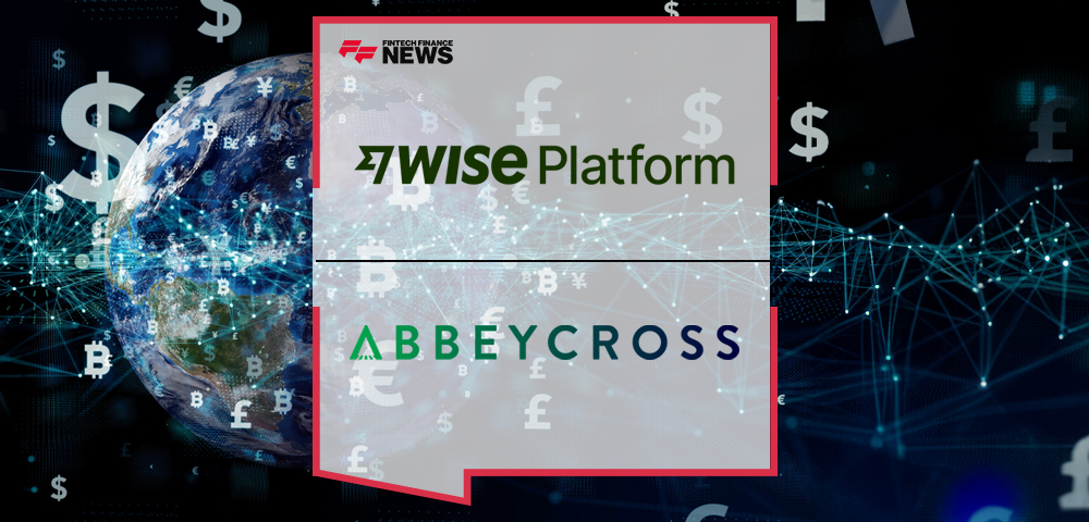 Wise Platform Joins AbbeyCross ABX Platform to Bring Greater Connectivity to Global FX Payments