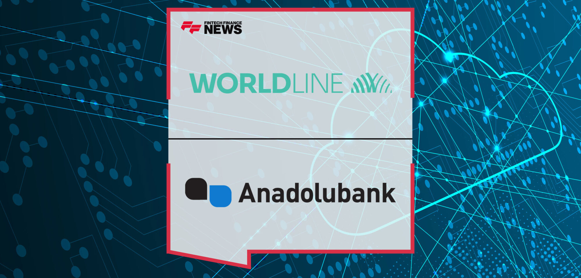 Worldline-Ensures-Timely-Regulatory-Compliance-for-Anadolubank-Nederland-N.V.-by-Providing-Cloud-Based-Instant-Payments