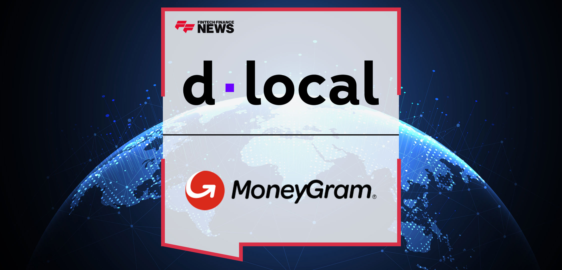 dLocal-Partners-with-MoneyGram-to-Expand-Leading-International-Payment-Services-in-High-Growth-Markets