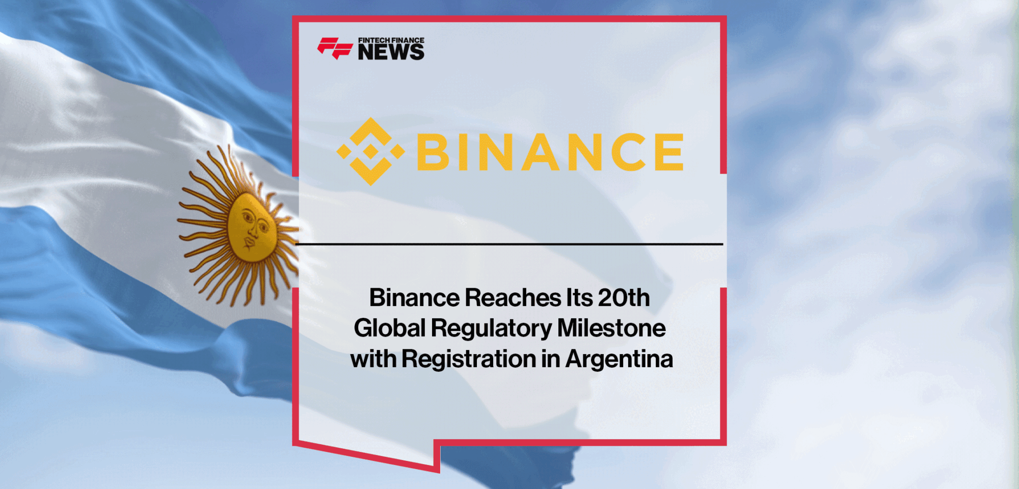 Binance-Reaches-Its-20th-Global-Regulatory-Milestone-with-Registration-in-Argentina