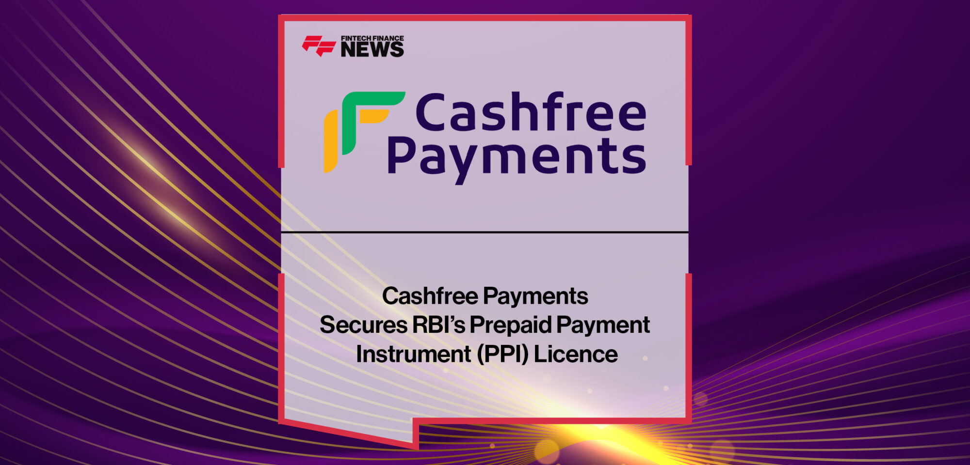 Cashfree-Payments-Secures-RBI’s-Prepaid-Payment-Instrument-(PPI)-Licence