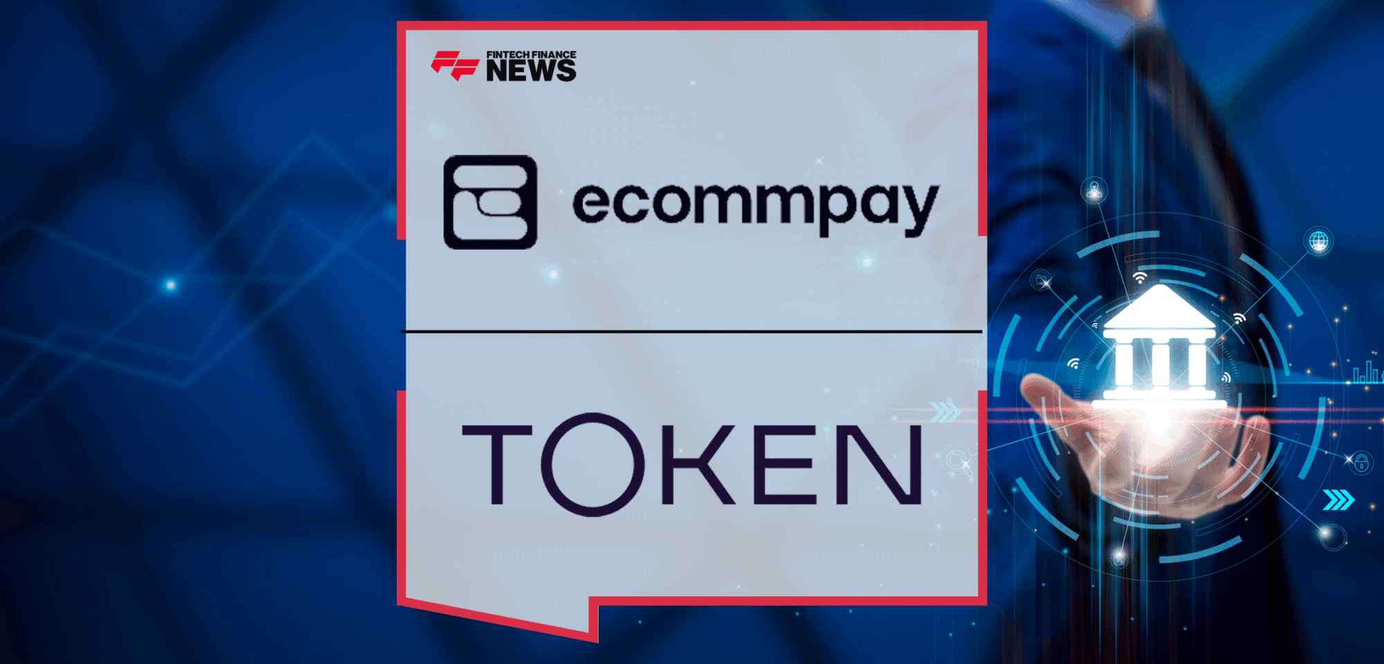 Ecommpay-Extends-Partnership-with-Token.io-to-Optimize-Real-Time-Open-Banking-Payments-in-More-Markets