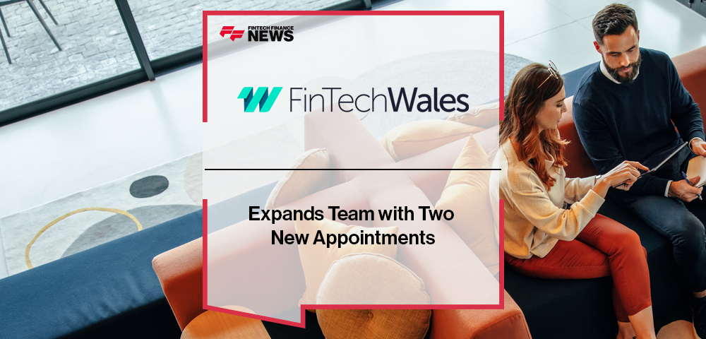 FinTech Wales Expands Team with Two New Appointments