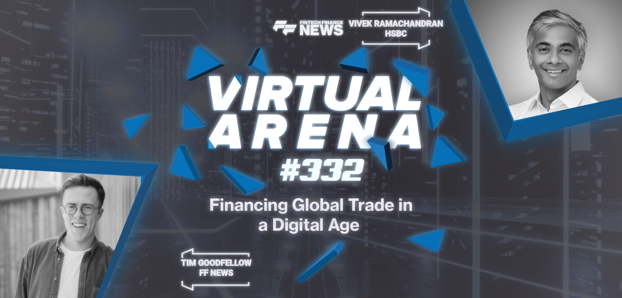 Financing-Global-Trade-in-a-Digital-Age-_-HSBC-_-FF-Virtual-Arena-#332--|Financing-Global-Trade-in-a-Digital-Age-_-HSBC-_-FF-Virtual-Arena-#332--|Financing-Global-Trade-in-a-Digital-Age-_-HSBC-_-FF-Virtual-Arena-#332--