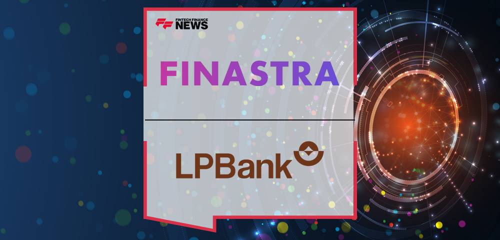 Finastra and LPBank Modernize Treasury Management Operations in Record Time