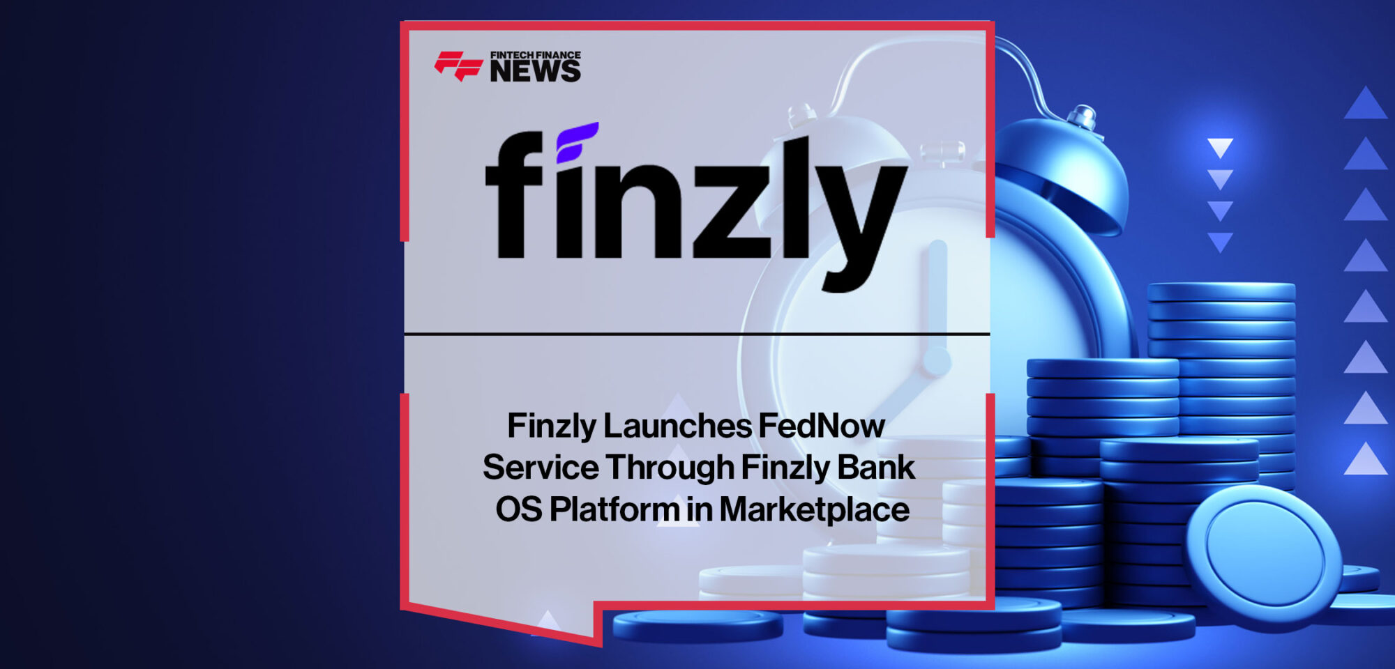 Finzly-Launches-FedNow-Service-Through-Finzly-BankOS-Platform-in-AWS-Marketplace