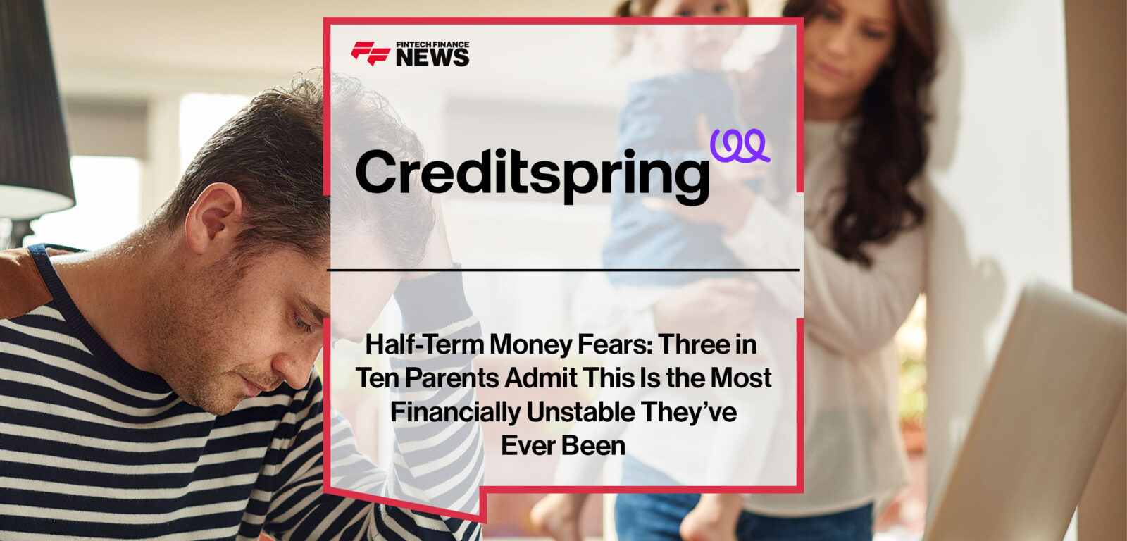 Half-Term-Money-Fears--Three-in-Ten-Parents-Admit-This-Is-the-Most-Financially-Unstable-They’ve-Ever-Been