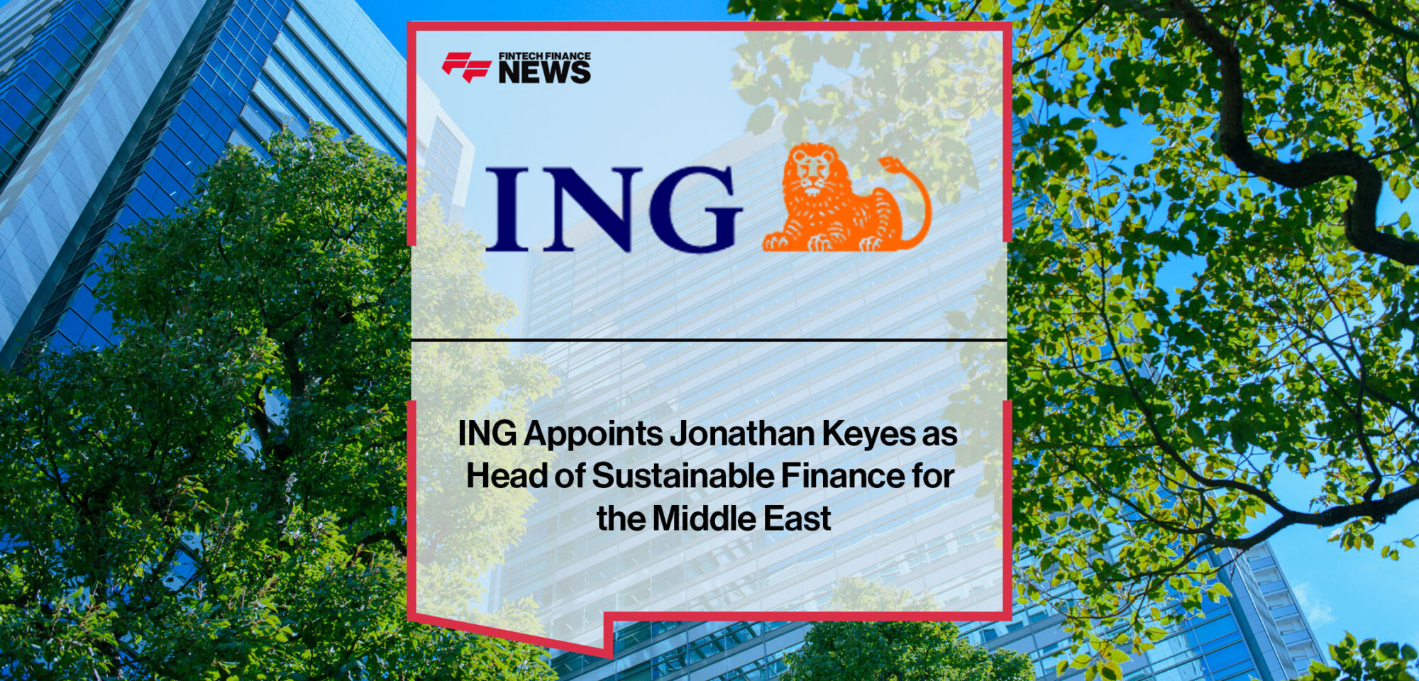 ING-Appoints-Jonathan-Keyes-as-Head-of-Sustainable-Finance-for-the-Middle-East