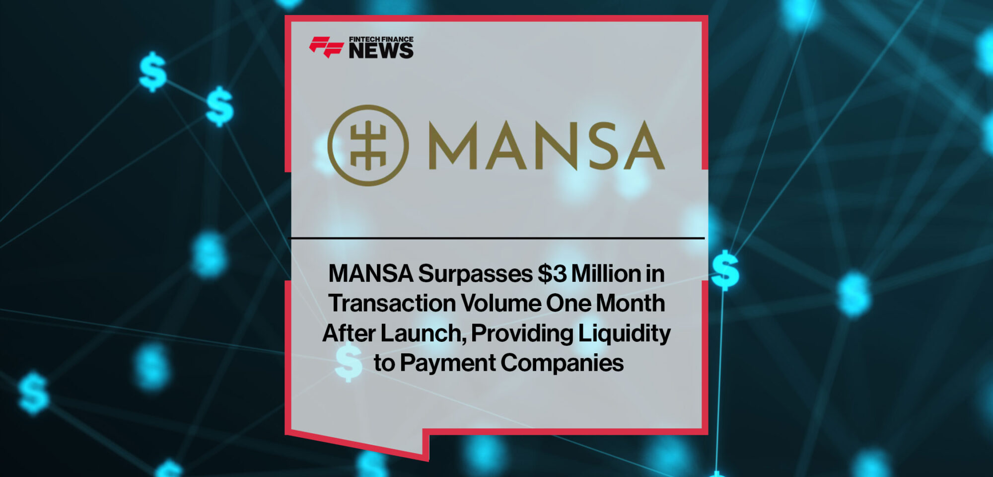 MANSA-Surpasses-$3-Million-in-Transaction-Volume-One-Month-After-Launch,-Providing-Liquidity-to-Payment-Companies