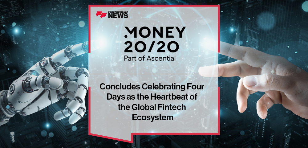 Money20/20 USA Concludes Celebrating Four Days as the Heartbeat of the Global Fintech Ecosystem