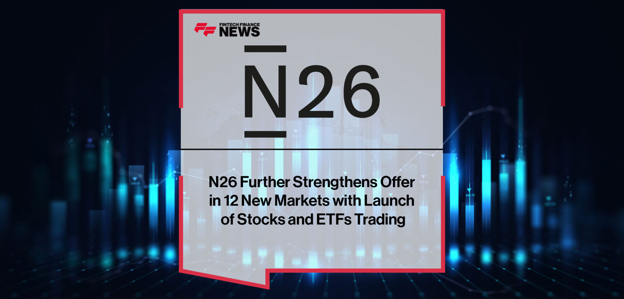N26-Further-Strengthens-Offer-in-12-New-Markets-with-Launch-of-Stocks-and-ETFs-Trading