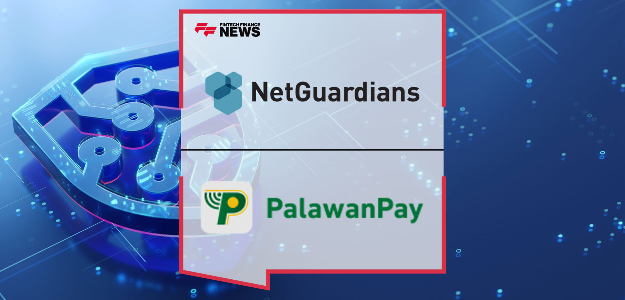 Netguardians-Selected-by-PalawanPay-to-Deliver-Best-in-Class-Fraud-Protection-for-Customers-in-the-Philippines