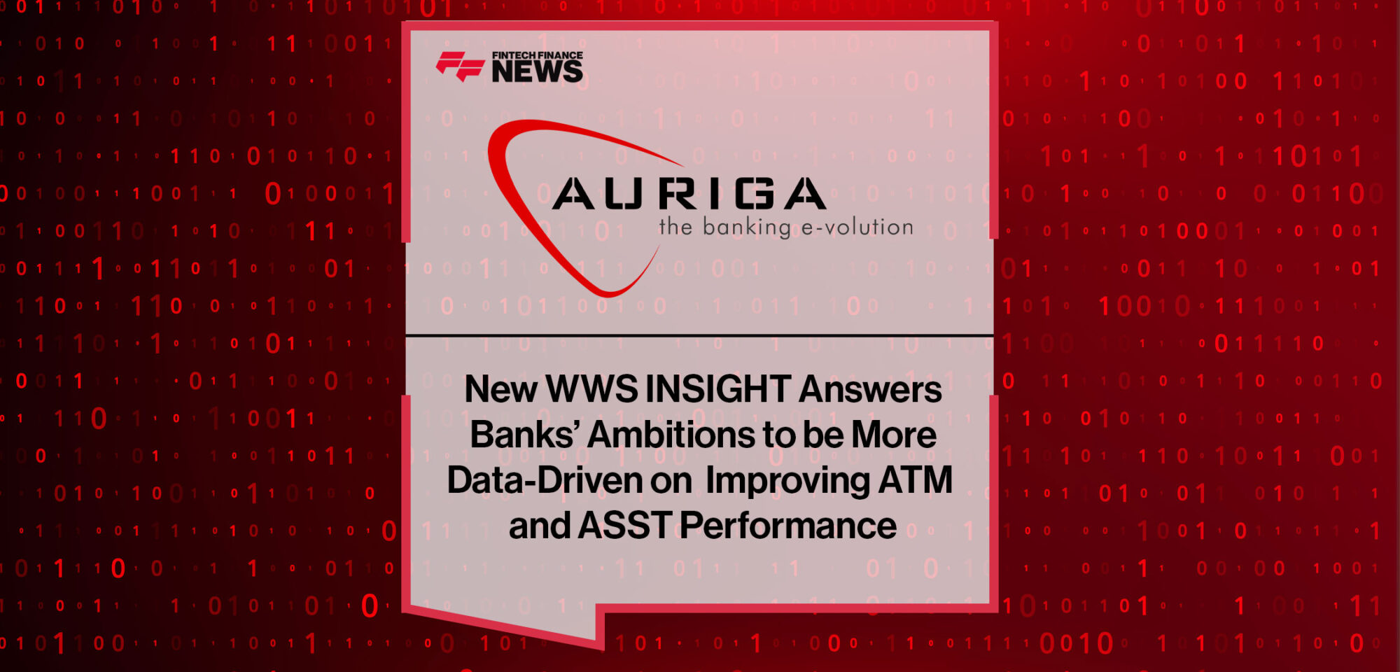 New-WWS-INSIGHT-Answers-Banks’-Ambitions-to-be-More-Data-Driven-on--Improving-ATM-and-ASST-Performance