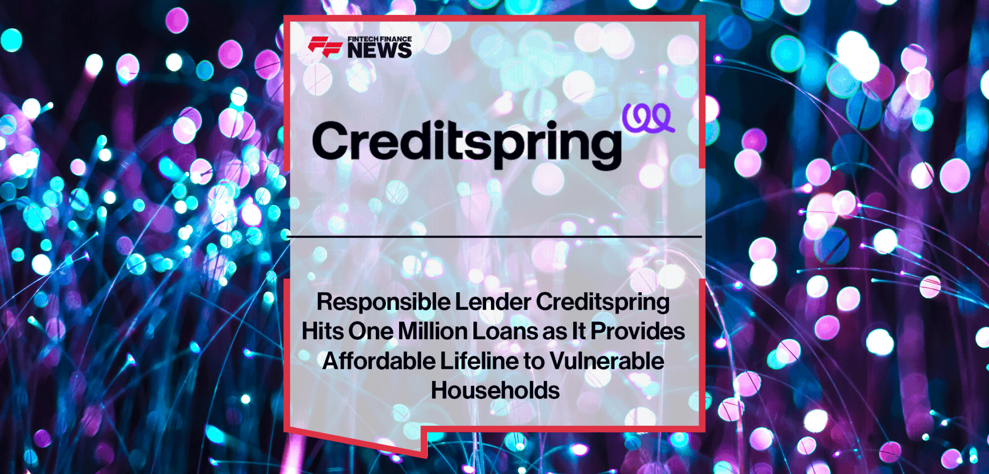 Responsible Lender Creditspring Hits One Million Loans as It Provides Affordable Lifeline to Vulnerable Households